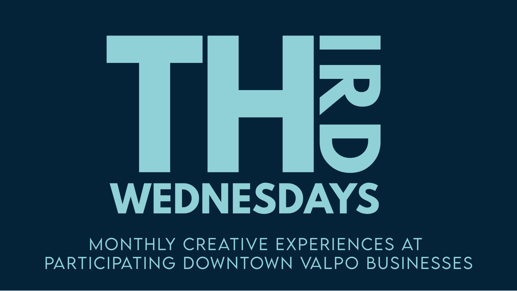 Third Wednesdays monthly creative experiences at participating downtown Valpo businesses